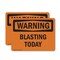 Signmission Blasting Today, 5 in W x Rectangle, Vinyl Decal OS-2PACK-WS-D-35-L-11993 - alternate 1